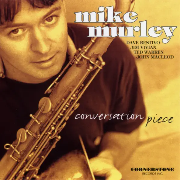 Mike Murley, Conversation Piece