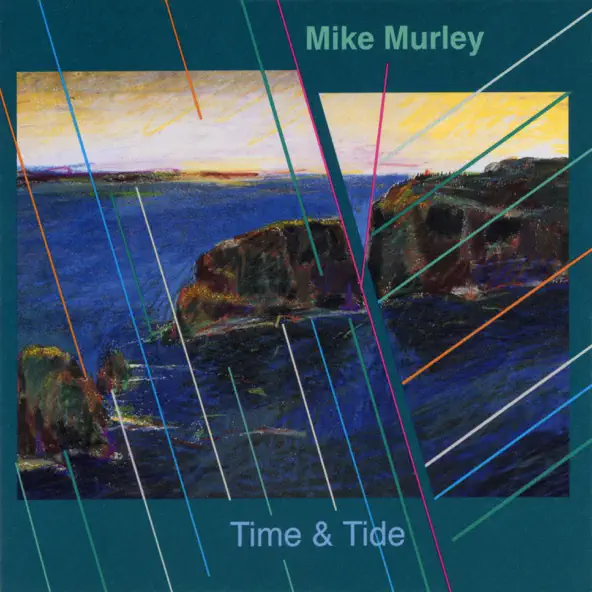 Mike Murley, Time & Tide